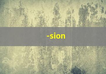 -sion