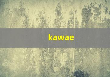 kawae