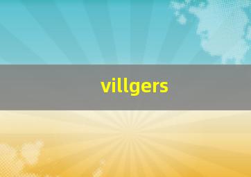 villgers