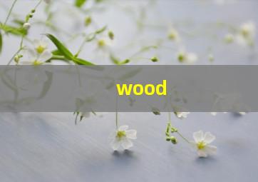 wood