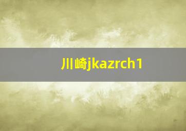 川崎jkazrch1